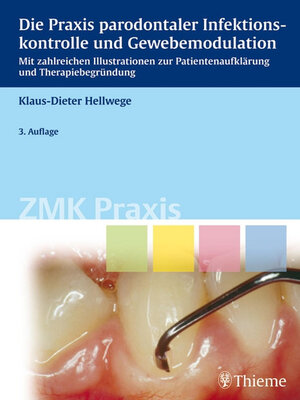 cover image of Die Praxis parodontaler Infektionskontrolle und Gewebemodulation